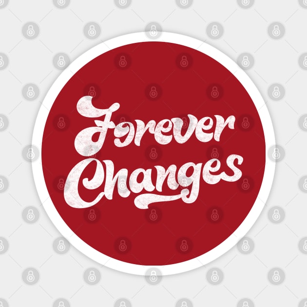 Forever Changes /// Retro 60s Style Fan Design Magnet by DankFutura